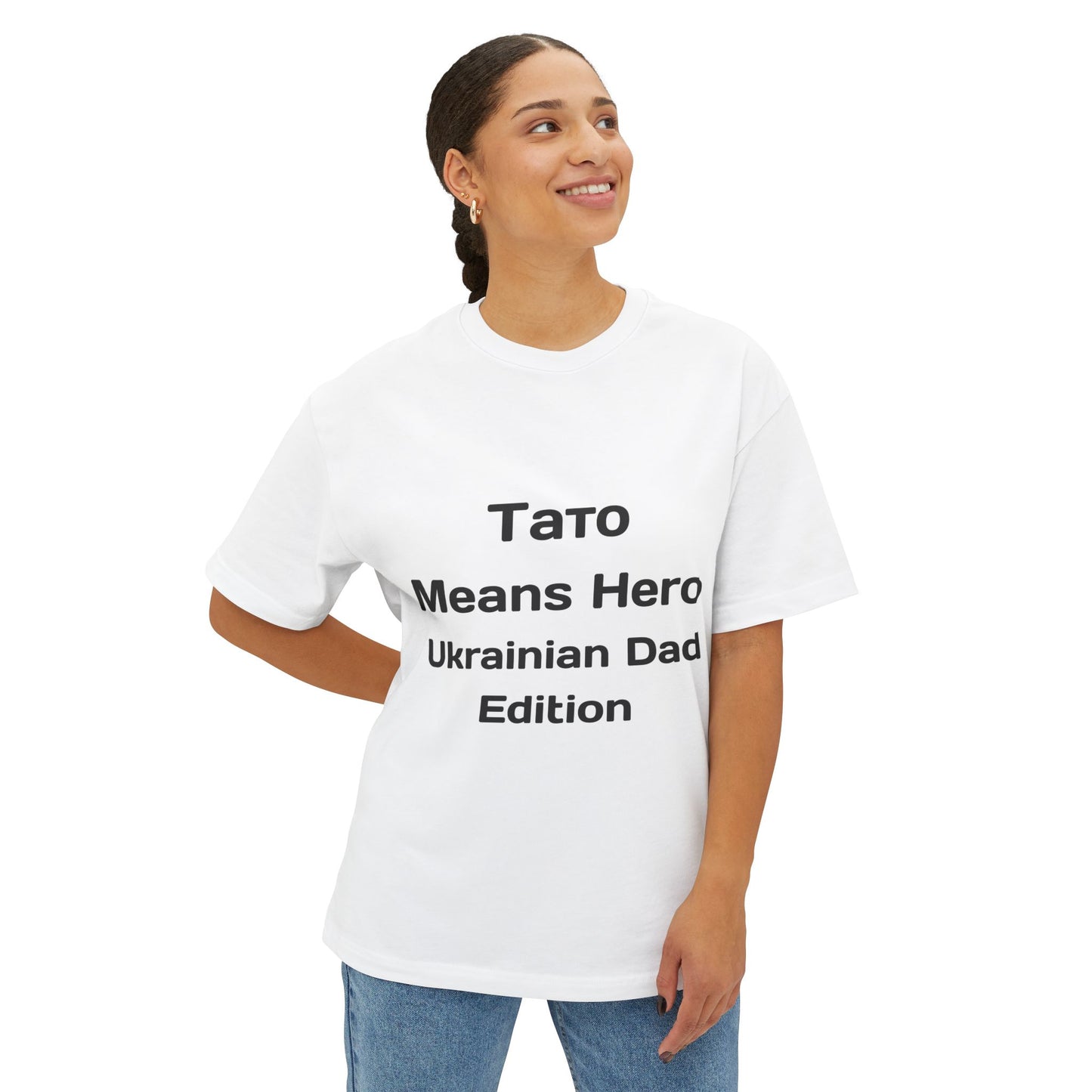 Unisex Oversized Boxy Tee - Tato Means Hero Ukrainian Dad Edition